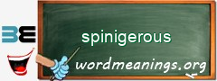 WordMeaning blackboard for spinigerous